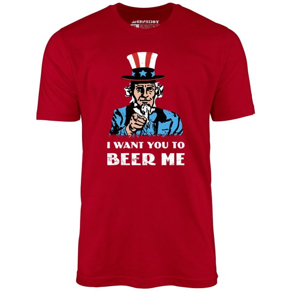 I Want You To Beer Me - Unisex T-Shirt - Image 2