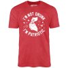 I'm Not Drunk I'm Patriotic - Unisex T-Shirt - Image 8
